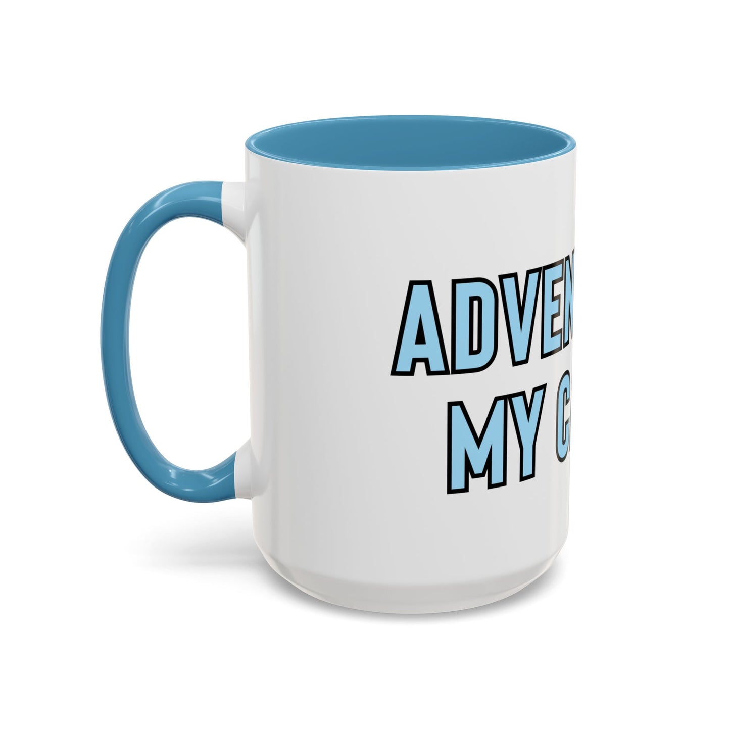 “Adventure is my cardio” Coffee Mug