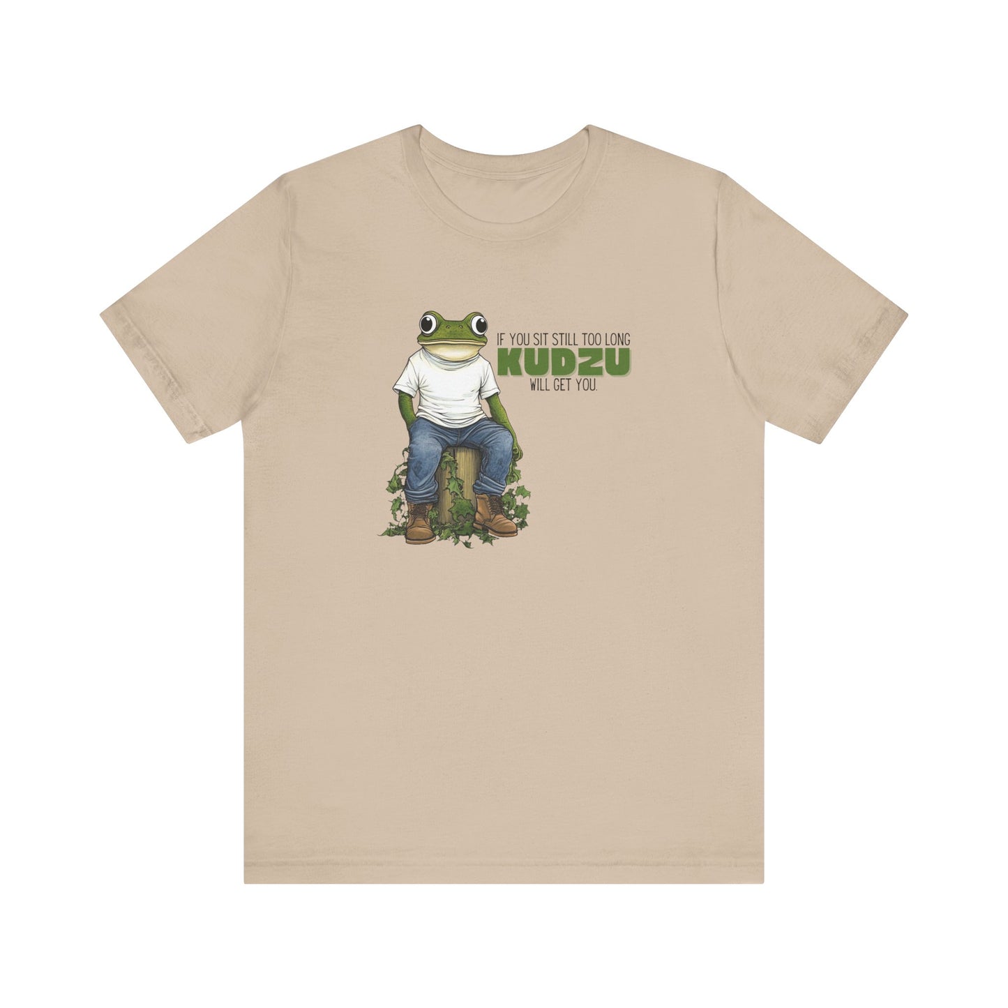 “If you sit still too long kudzu will get you” Unisex Graphic T-Shirt