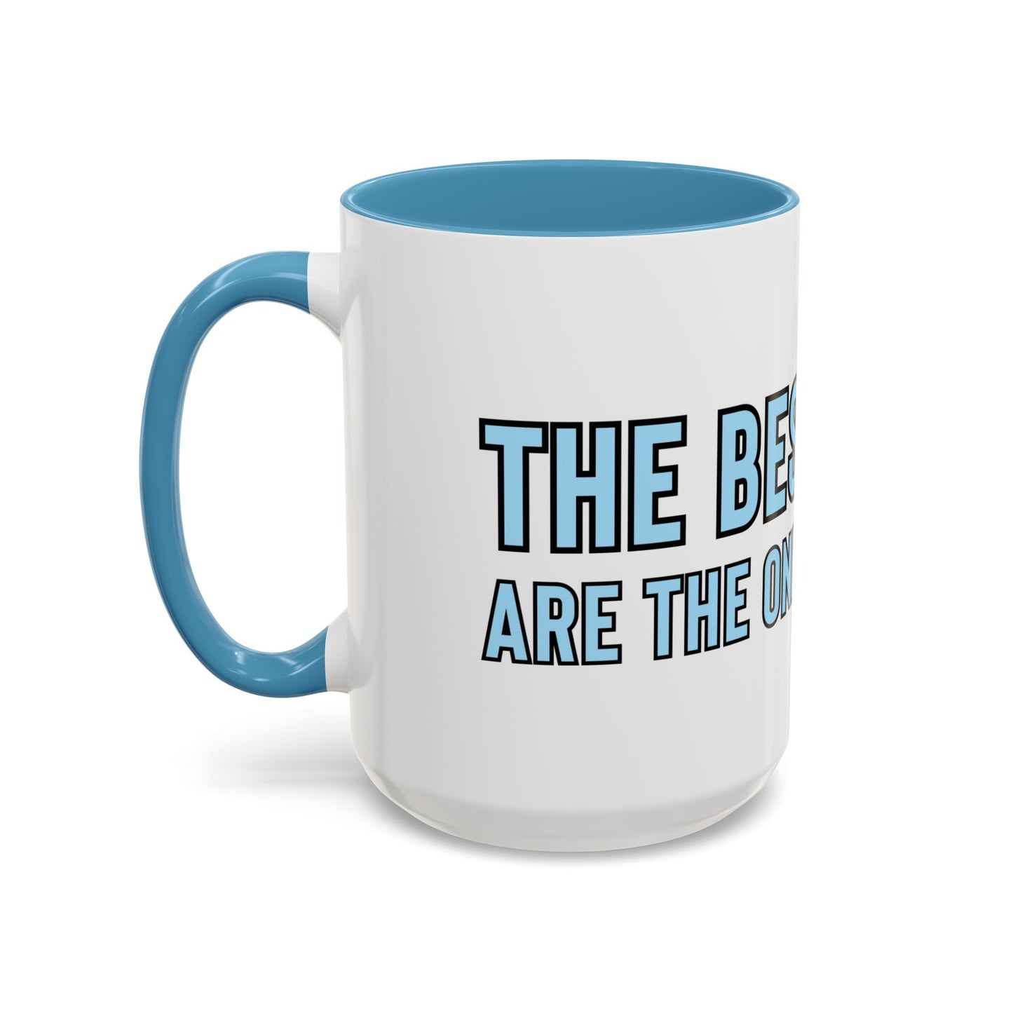 “The best roads are the ones you make” Coffee Mug