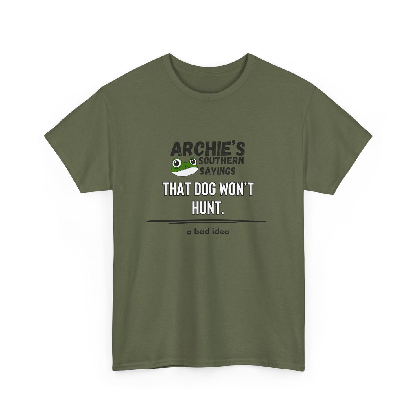 “That dog won’t hunt." Archie Unisex Graphic T-Shirt