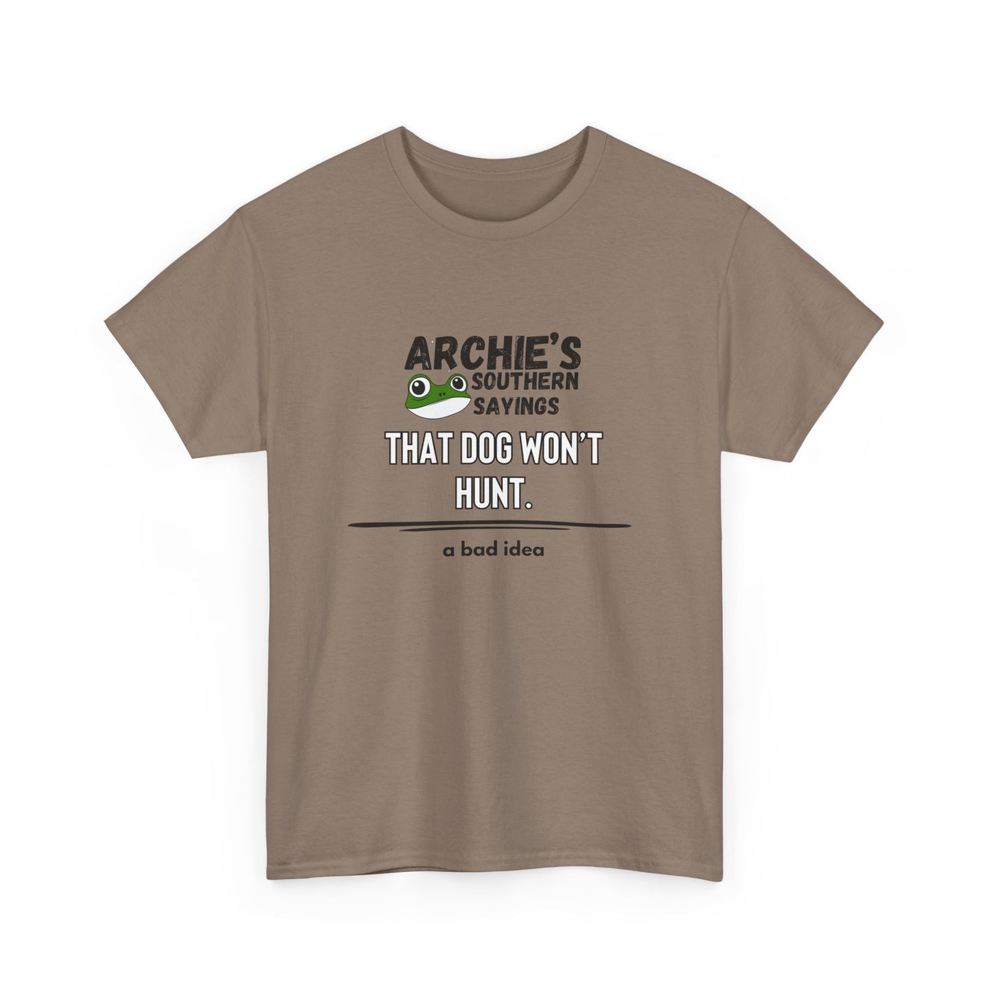 “That dog won’t hunt." Archie Unisex Graphic T-Shirt
