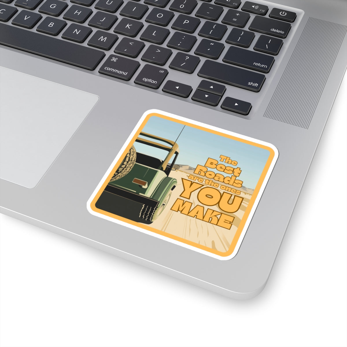 “The best roads are the ones you make” Kiss-Cut Sticker