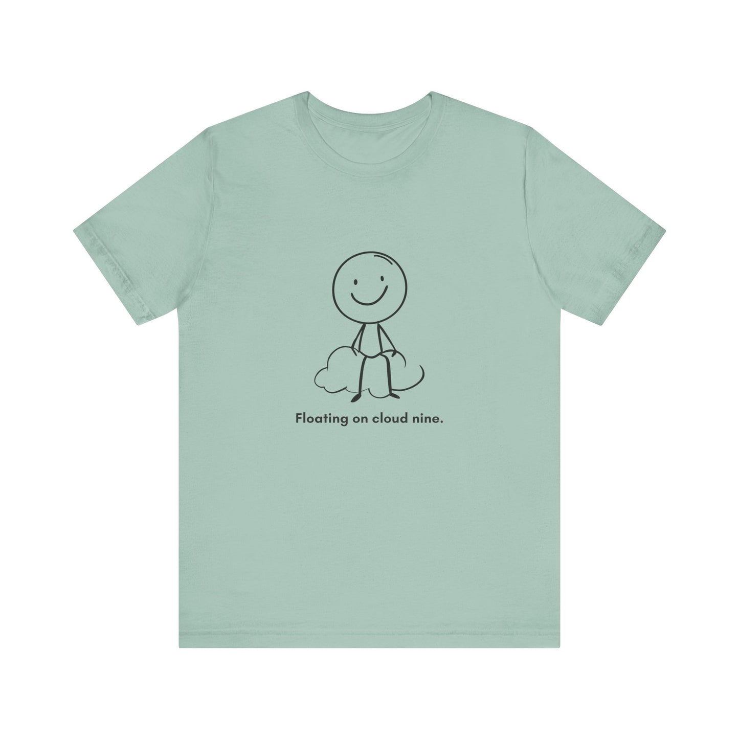 “Floating on cloud 9” Unisex Short Sleeve T-Shirt