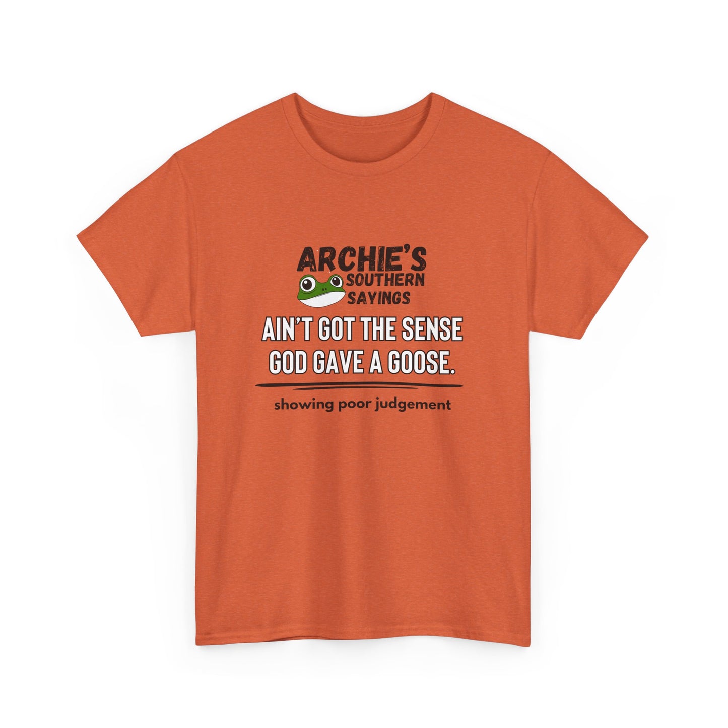 “Ain’t got the sense God gave a goose." Archie Unisex Graphic T-Shirt
