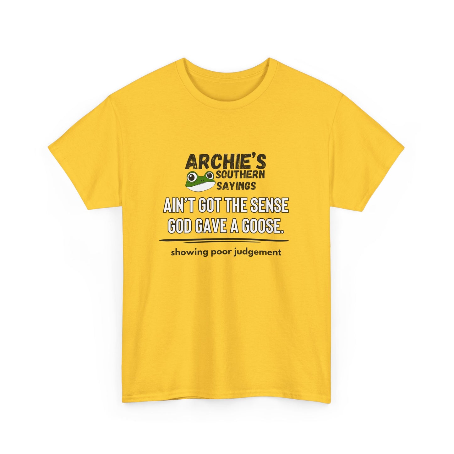 “Ain’t got the sense God gave a goose." Archie Unisex Graphic T-Shirt