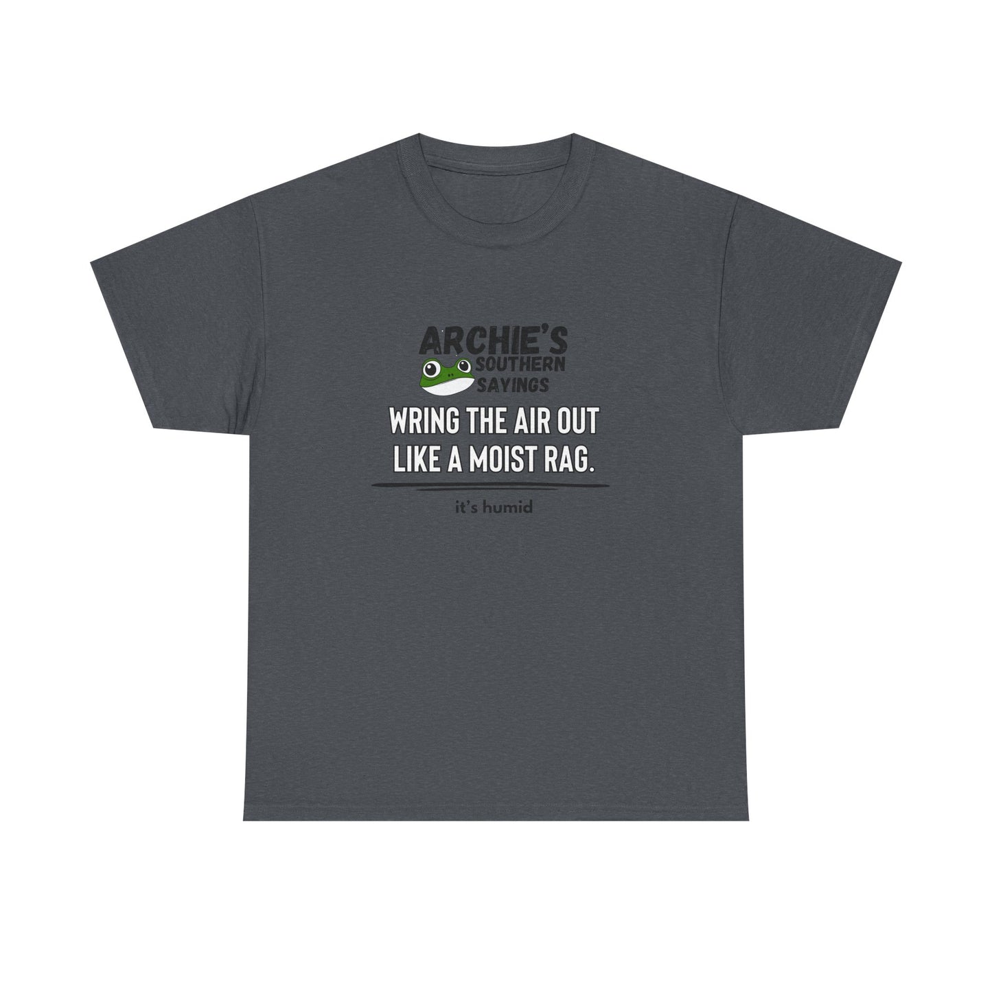 “Wring the air out like a wet rag." Archie Unisex Graphic T-Shirt