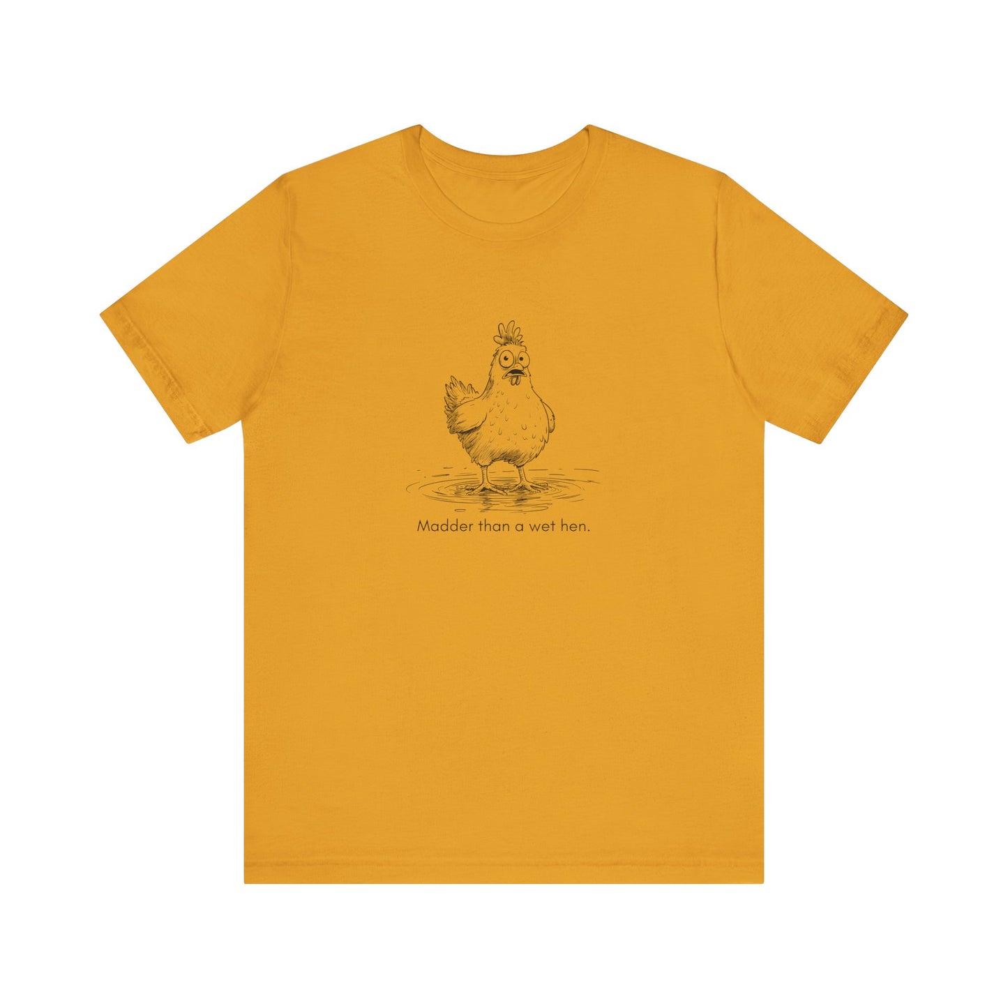“Madder than a wet hen.” Unisex Line Drawing Graphic T-Shirt