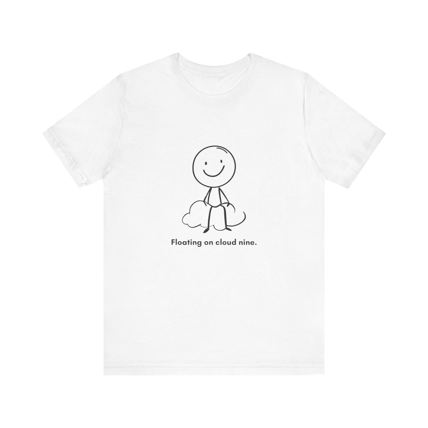 “Floating on cloud 9” Unisex Short Sleeve T-Shirt