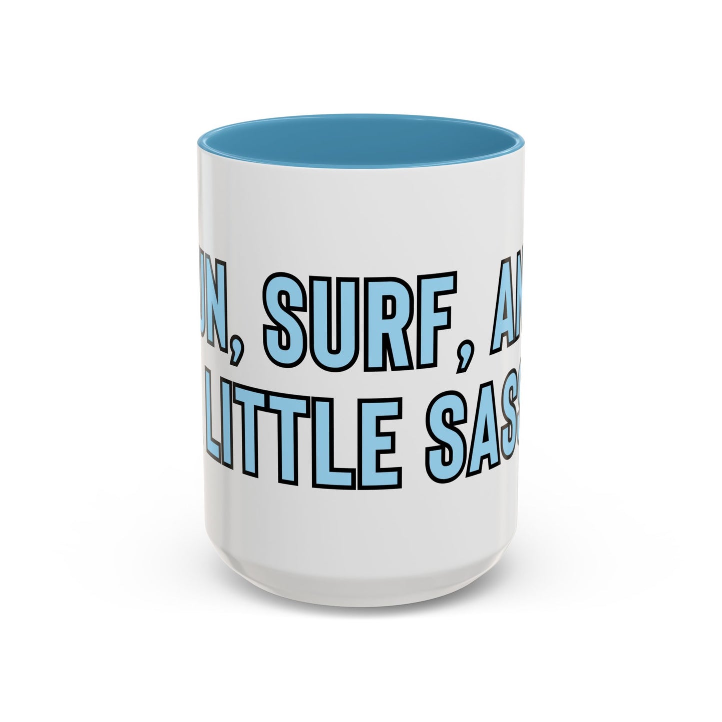 “Sun, surf and a little sass” Coffee Mug