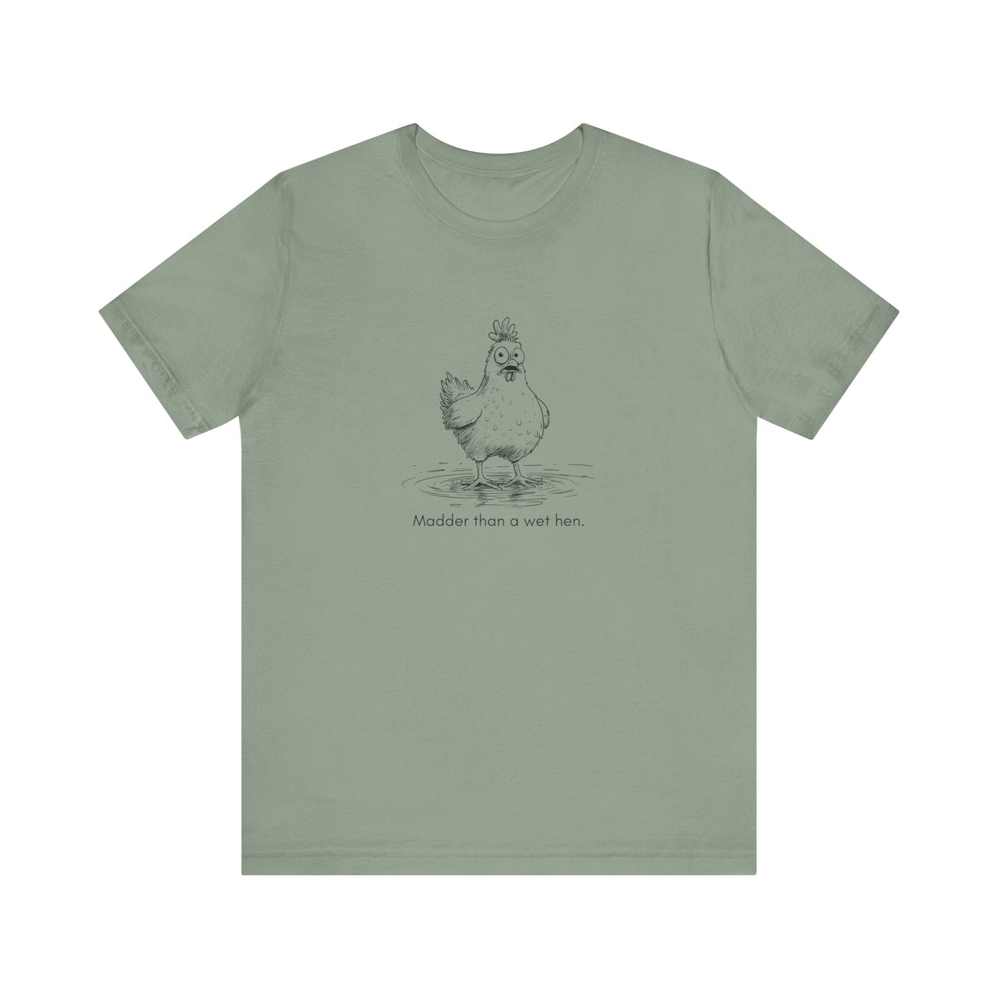 “Madder than a wet hen.” Unisex Line Drawing Graphic T-Shirt