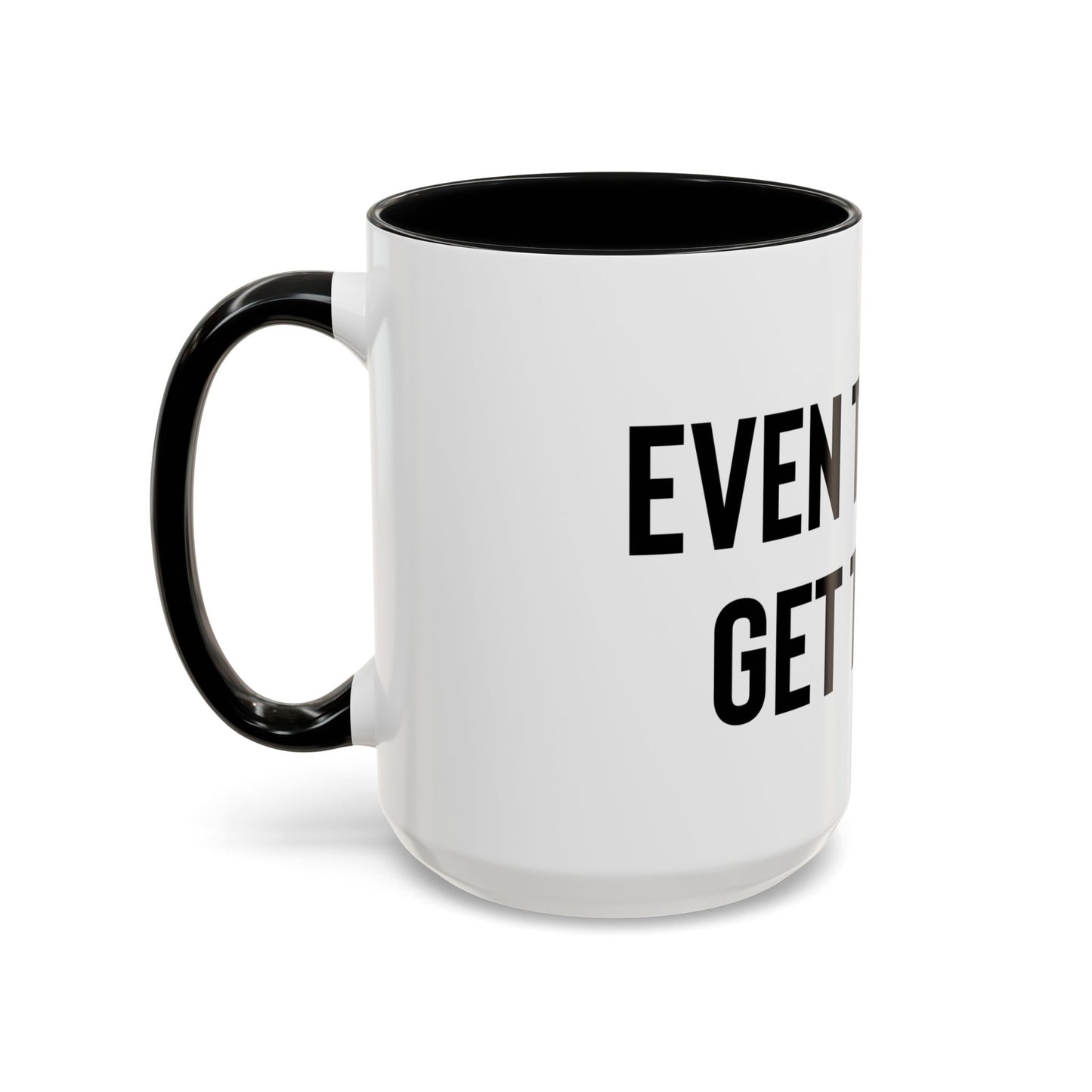 “Even turtles get there” Coffee Mug