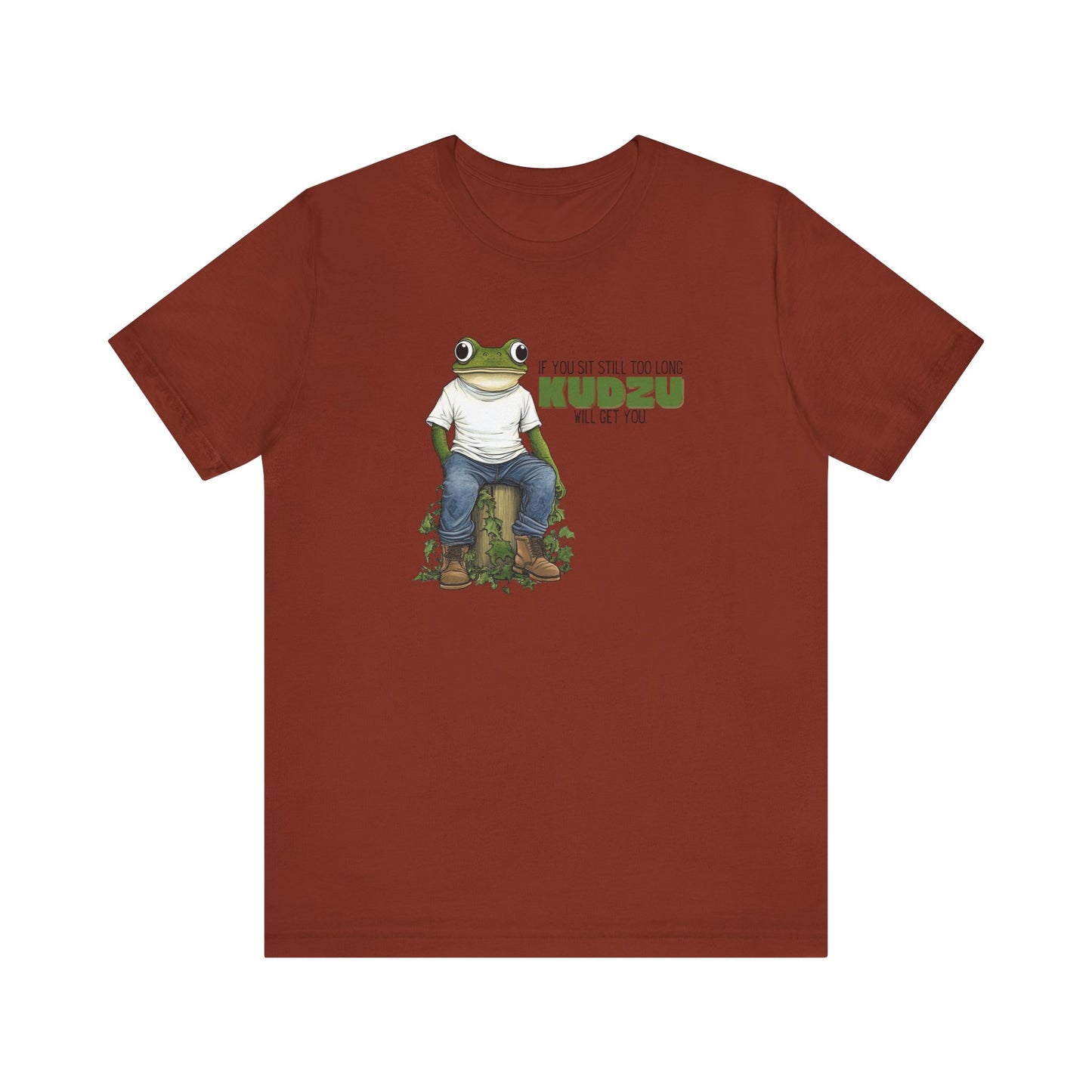 “If you sit still too long kudzu will get you” Unisex Graphic T-Shirt