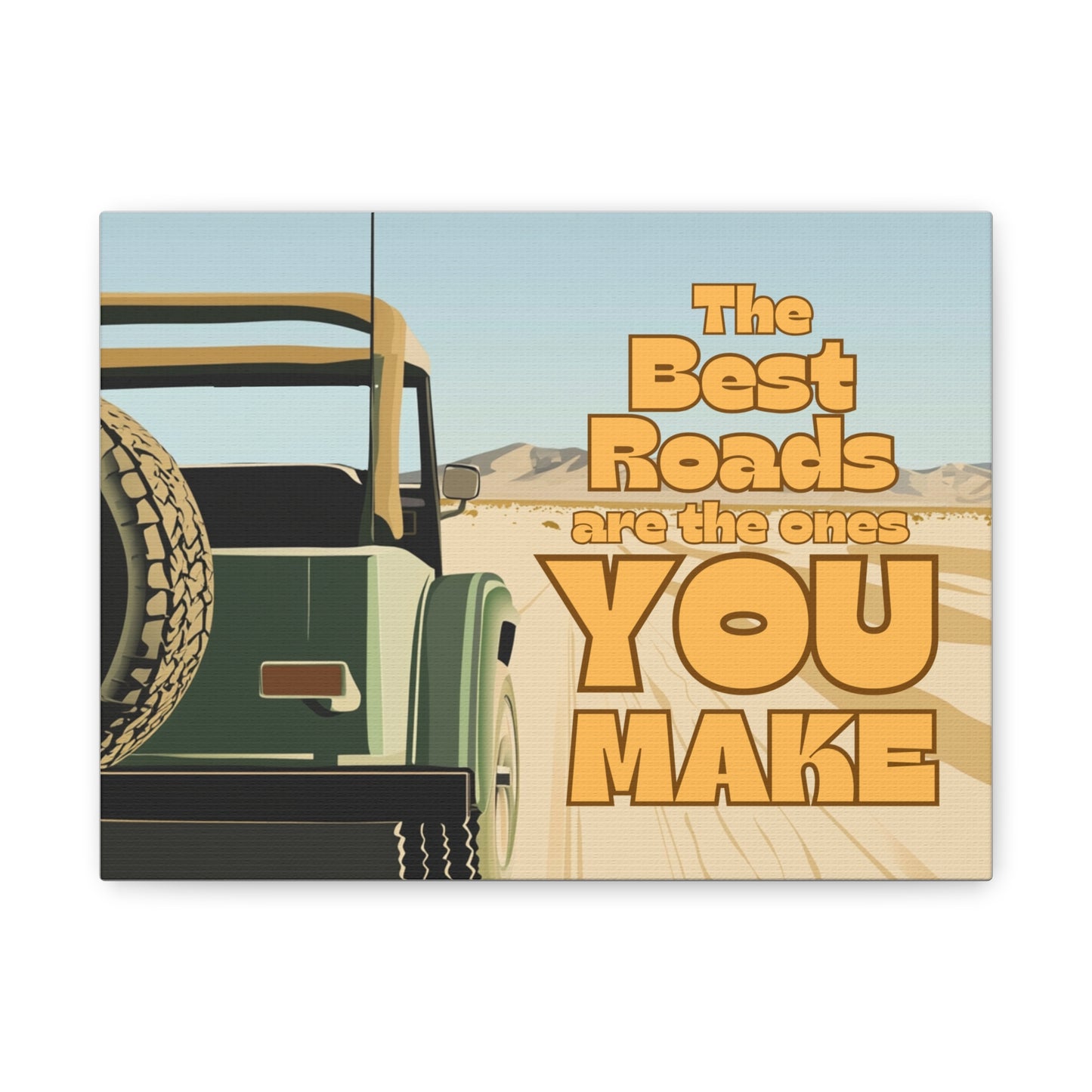 “The best roads are the ones you make” Canvas Print