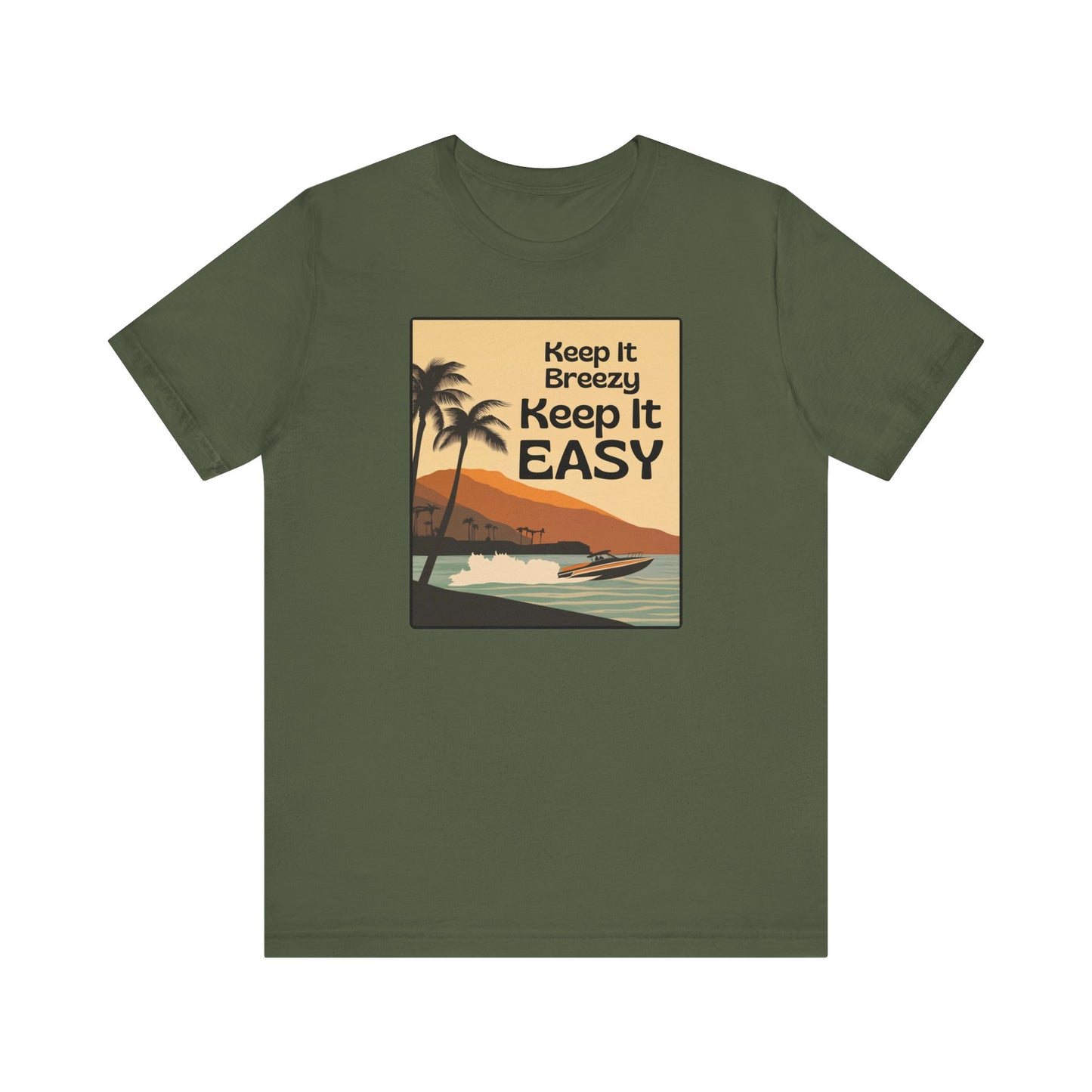 “Keep it easy. Keep it Breezy” Unisex Graphic T-Shirt