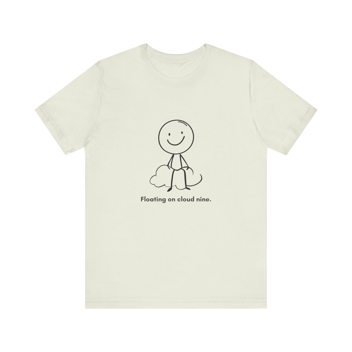 “Floating on cloud 9” Unisex Short Sleeve T-Shirt