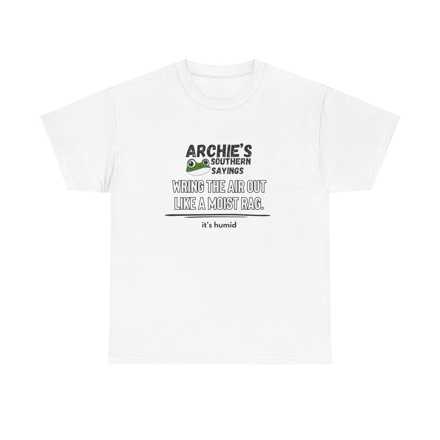 “Wring the air out like a wet rag." Archie Unisex Graphic T-Shirt