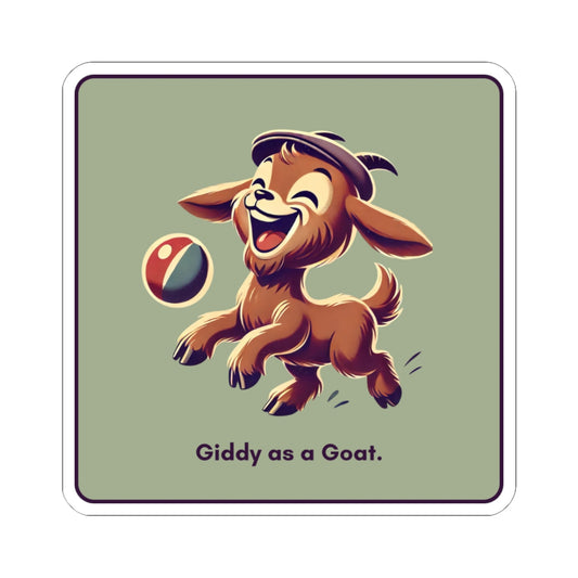 “Giddy as a goat” Kiss-Cut Sticker
