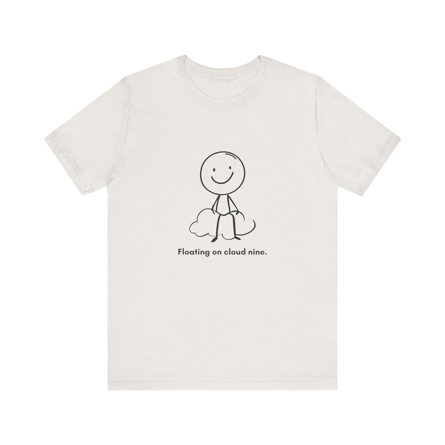 “Floating on cloud 9” Unisex Short Sleeve T-Shirt