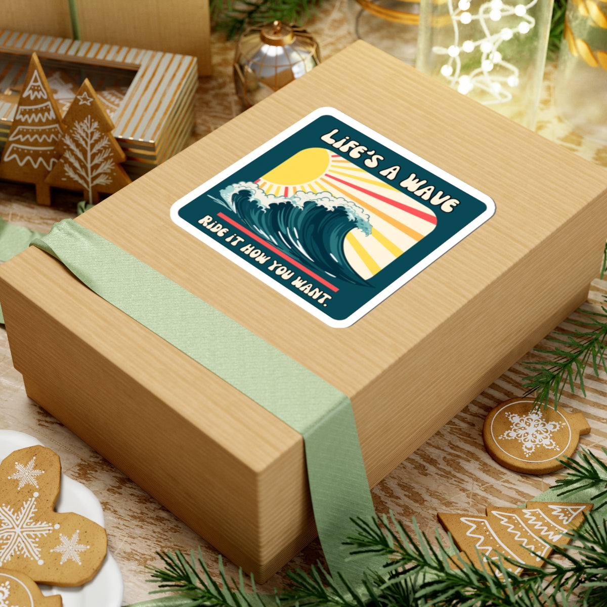 “Life's A Wave. Ride it how you want” Kiss-Cut Sticker