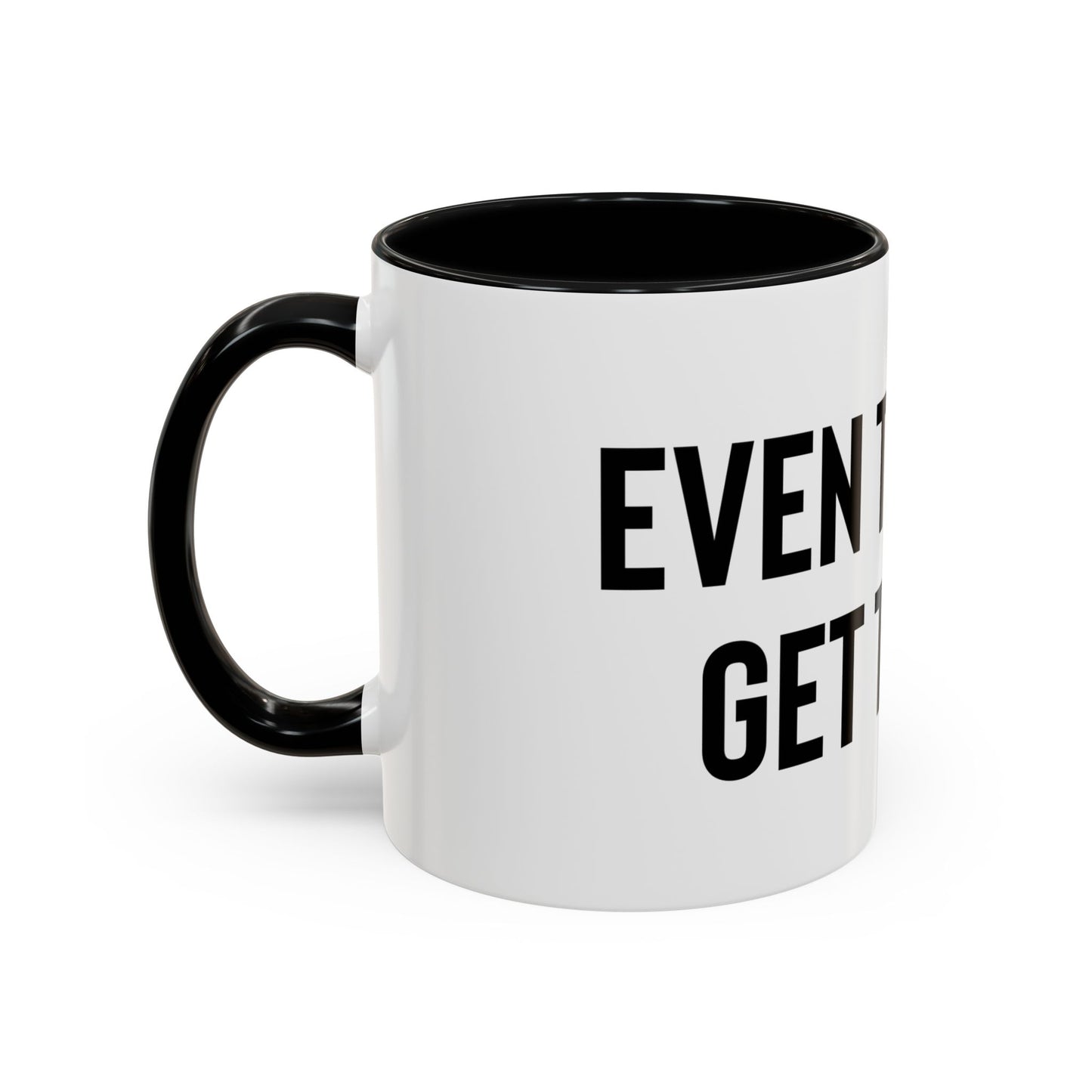 “Even turtles get there” Coffee Mug