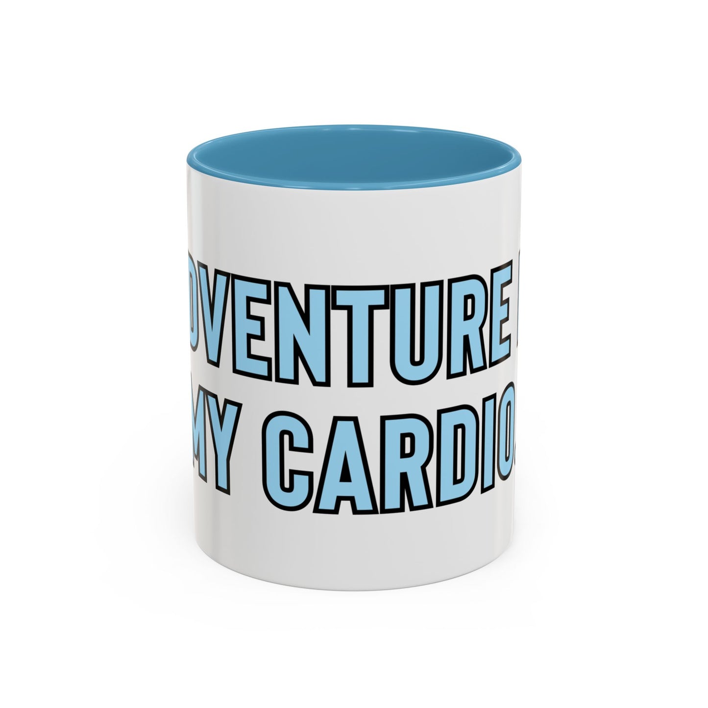 “Adventure is my cardio” Coffee Mug