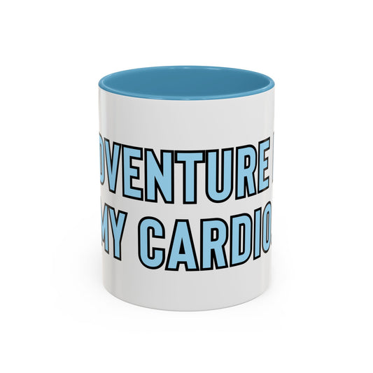 “Adventure is my cardio” Coffee Mug