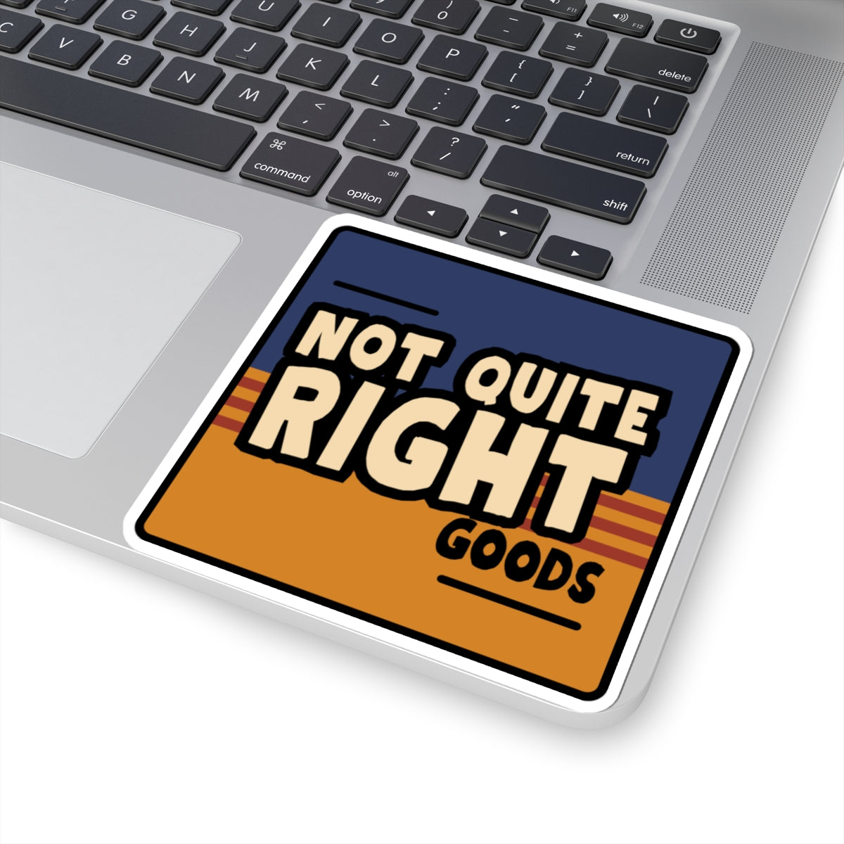 “Not Quite Right Goods” Kiss-Cut Stickers