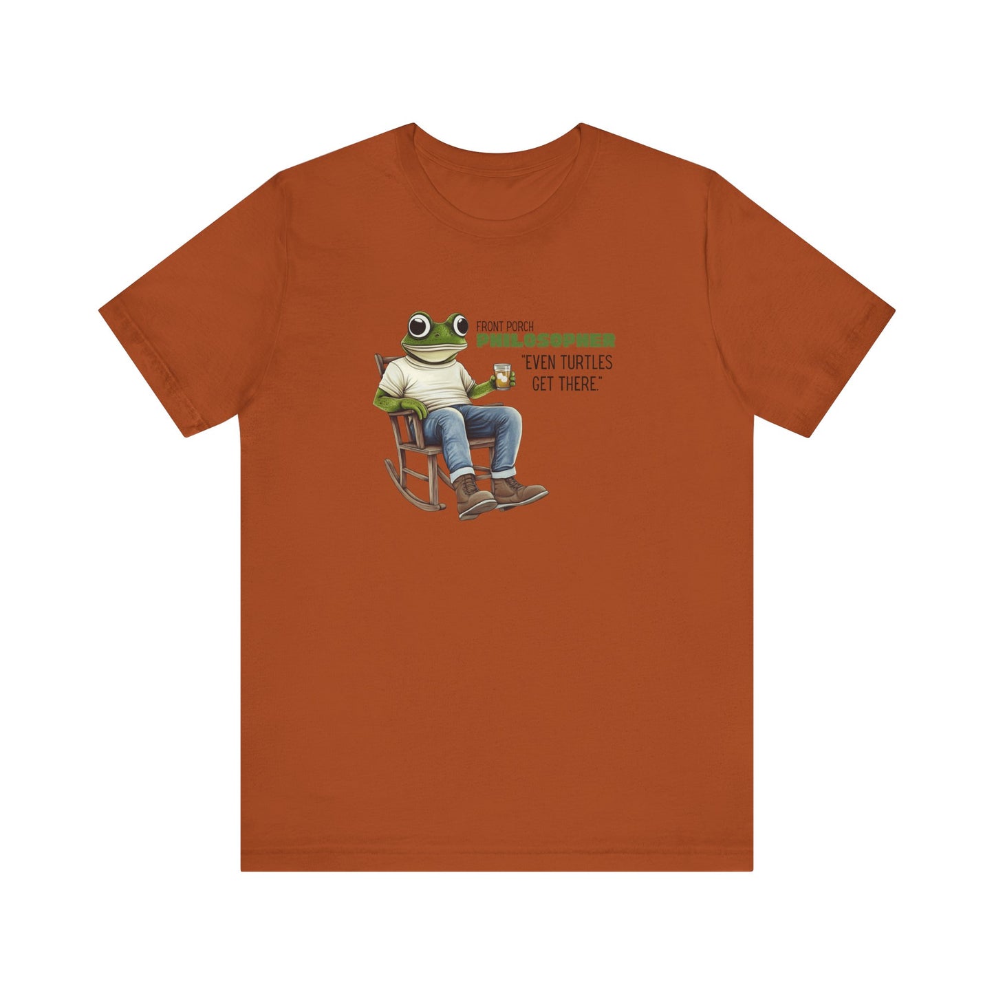 “Even turtles get there” Unisex Graphic T-Shirt