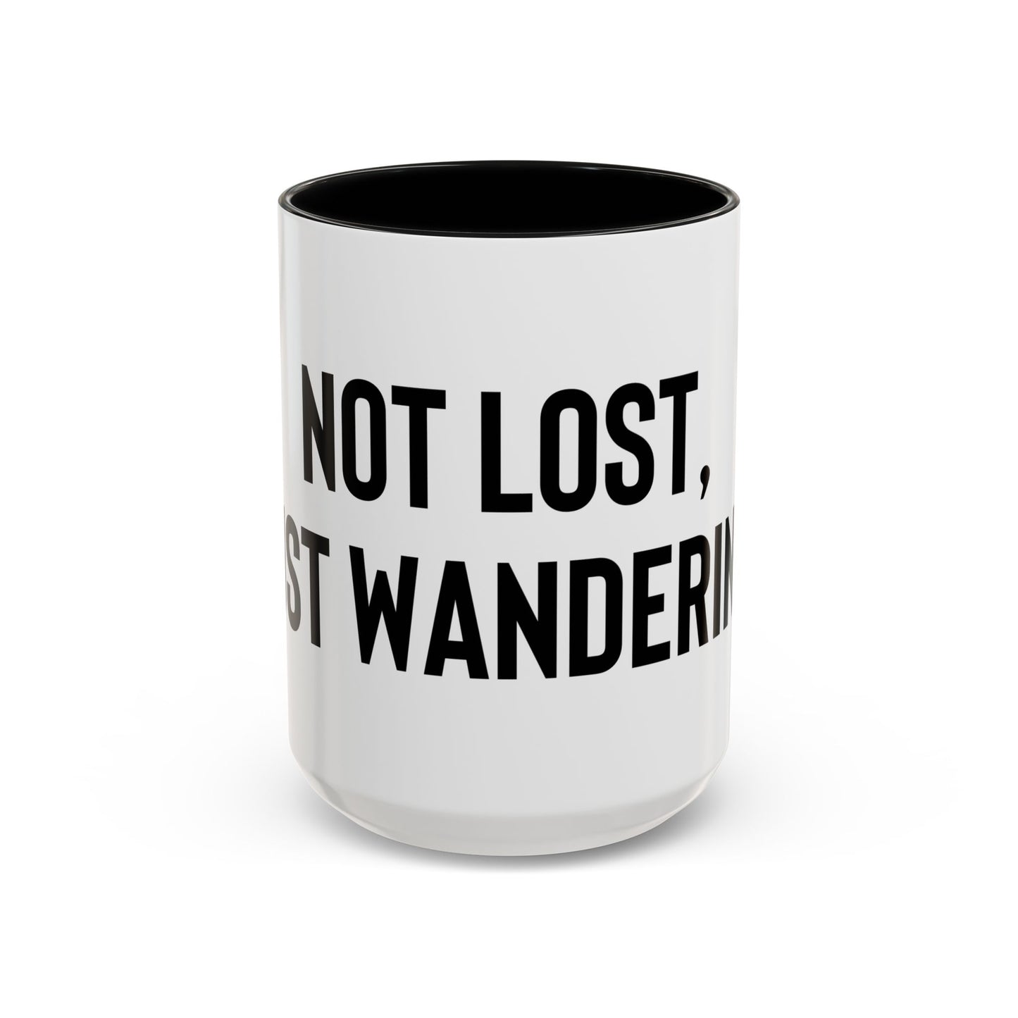 “Not lost, just wandering” Coffee Mug