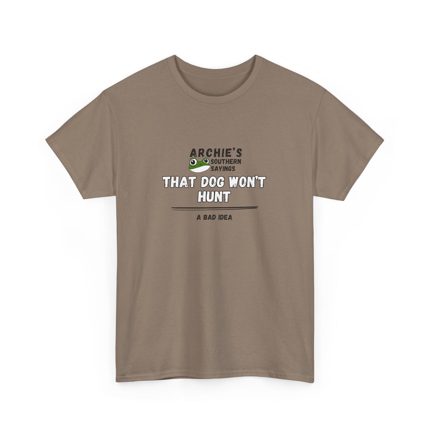 “That dog won’t hunt." Archie Unisex Graphic T-Shirt