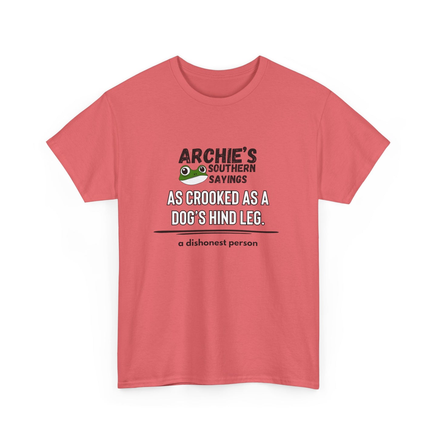 “As crooked as a dog’s hind leg." Archie Unisex Graphic T-Shirt