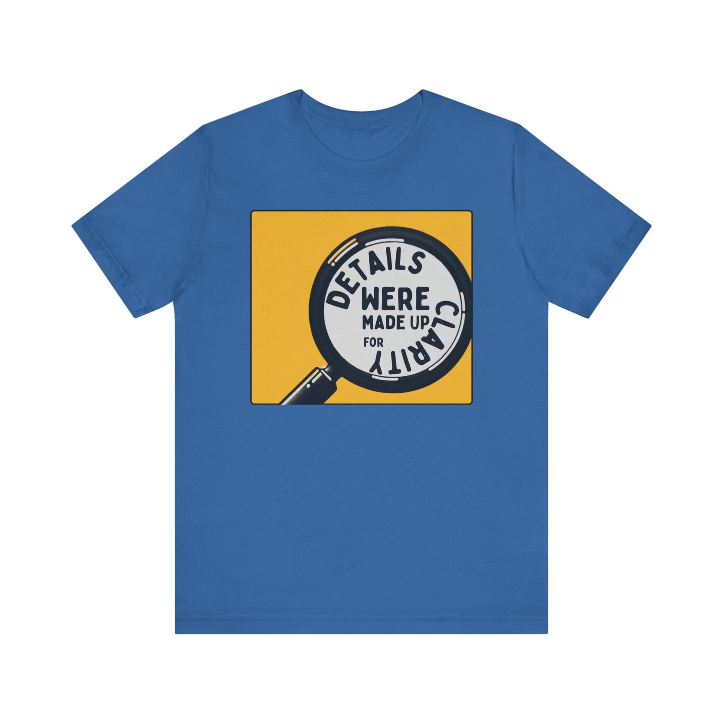 “Details where made up for clarity” Unisex Short Sleeve T-Shirt