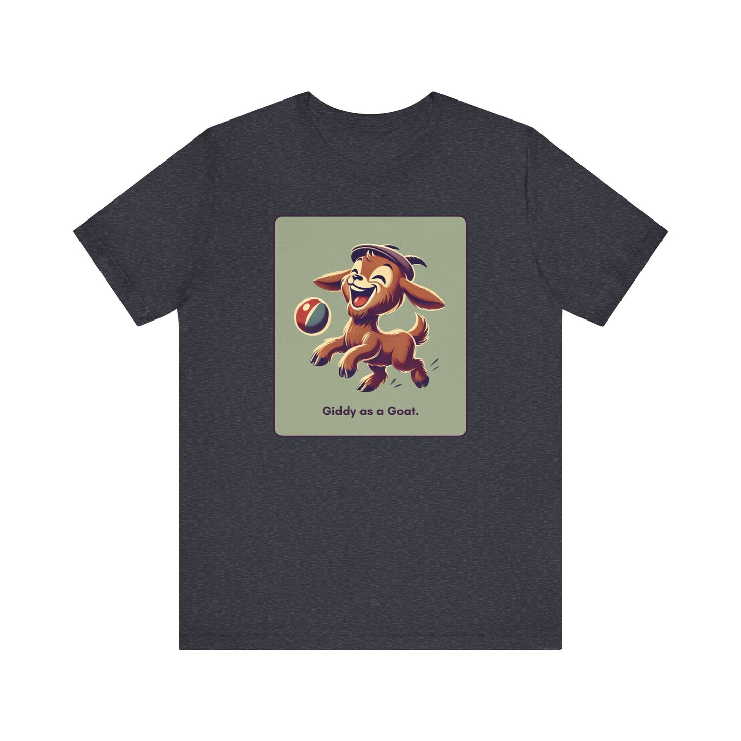 “Giddy as a goat” Unisex Short Sleeve T-Shirt