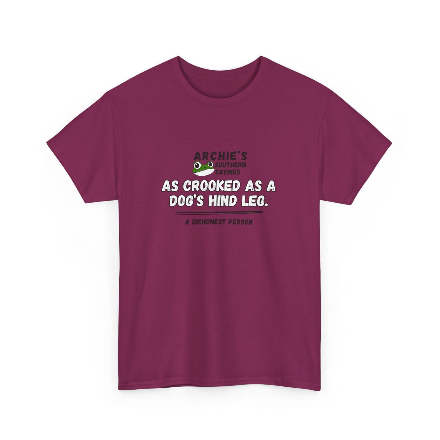 “As crooked as a dog’s hind leg." Archie Unisex Graphic T-Shirt