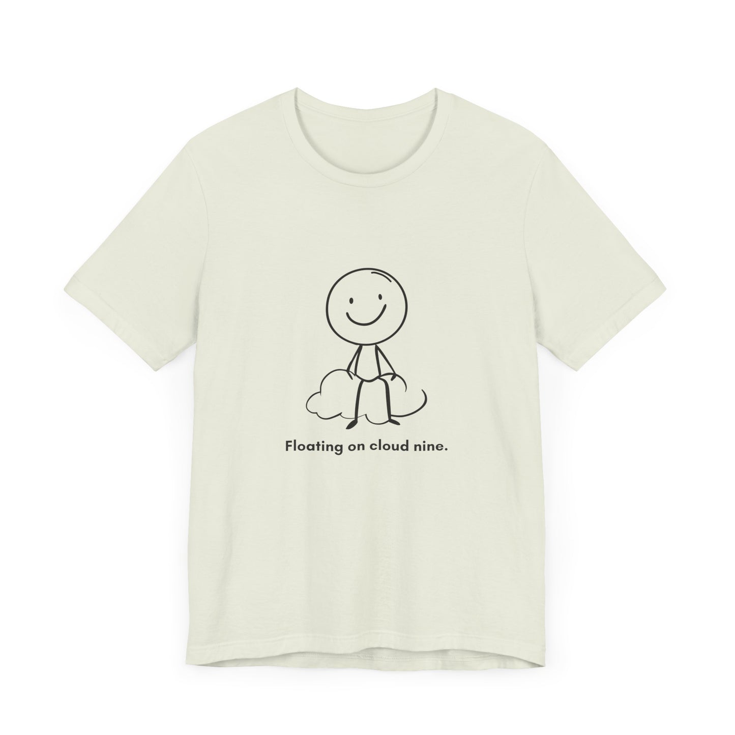 “Floating on cloud nine.” Unisex Graphic T-Shirt