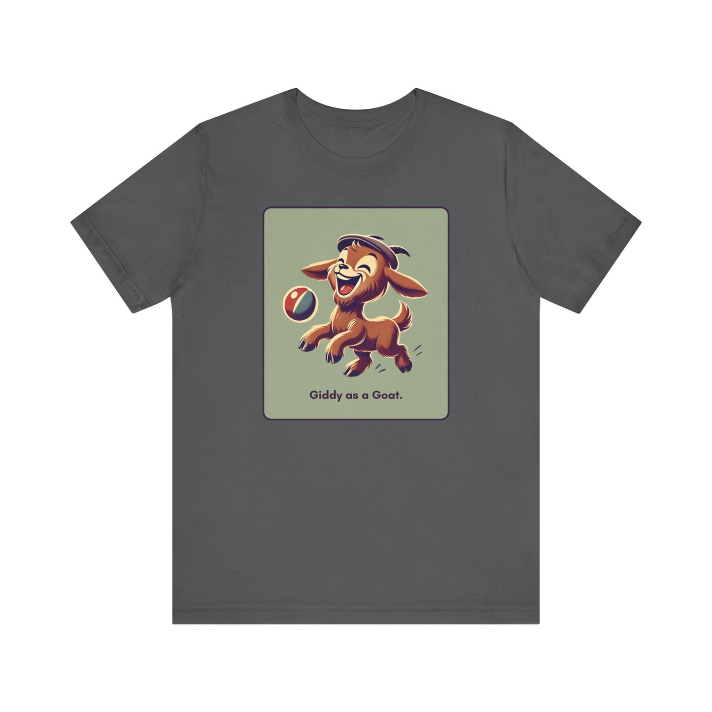 “Giddy as a goat” Unisex Short Sleeve T-Shirt