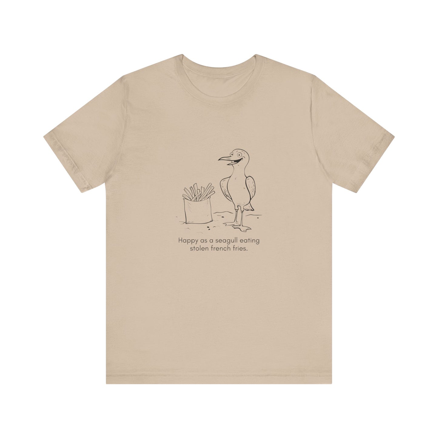 “Happier than a seagull eating stolen french fries.” Unisex Line Drawing Graphic T-Shirt