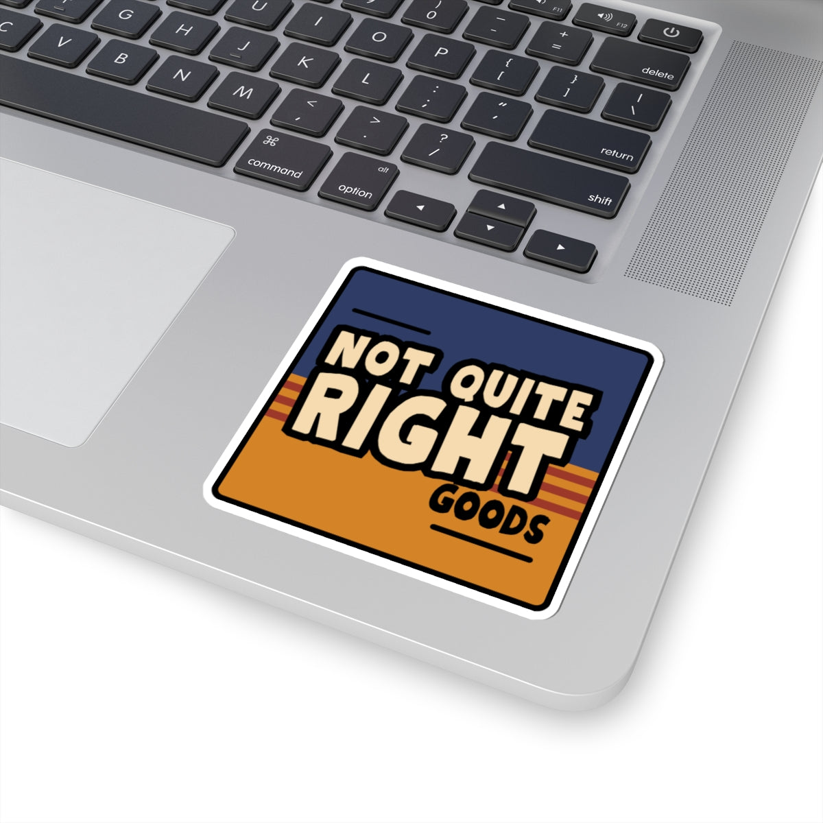 “Not Quite Right Goods” Kiss-Cut Stickers