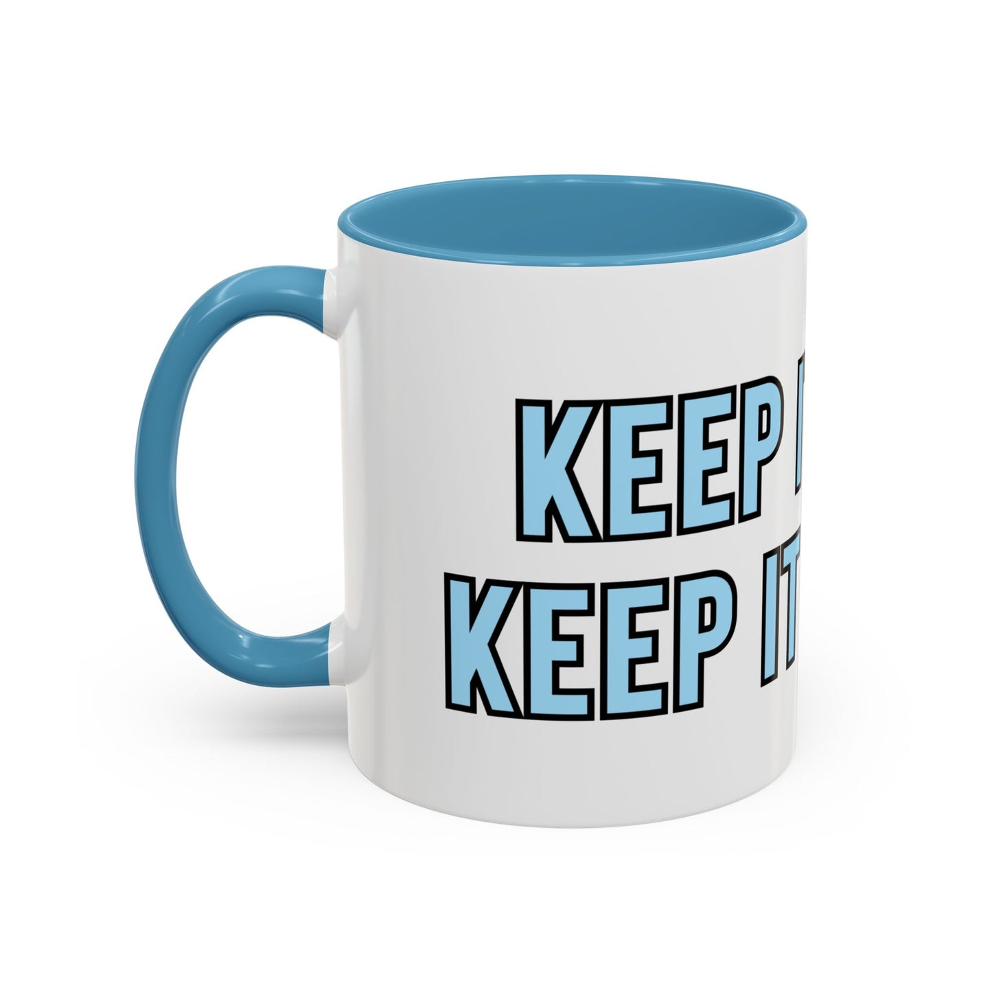 “Keep it easy, keep it breezy” Coffee Mug
