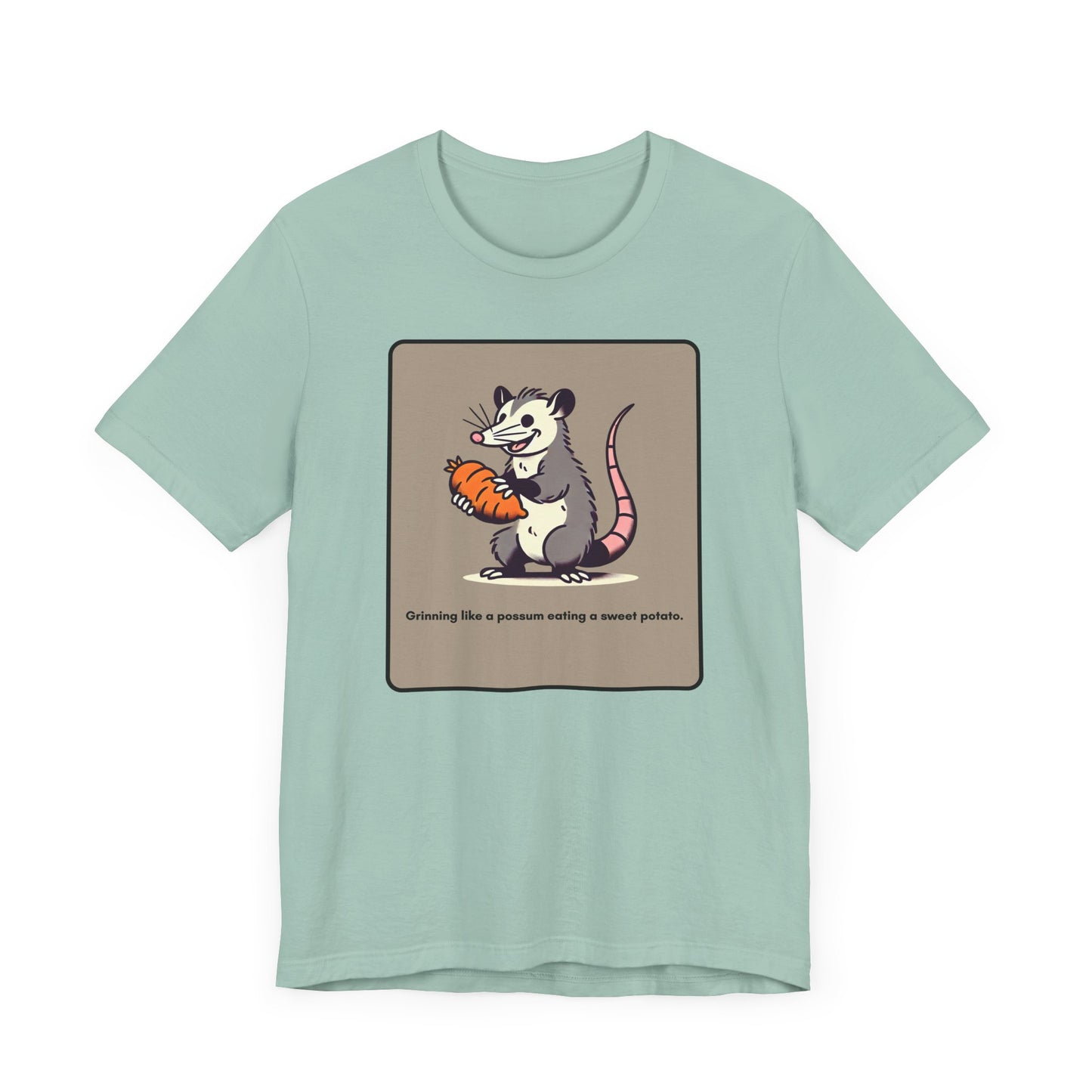 “Happier than a possum eating sweet potatoes” Unisex Short Sleeve Tee