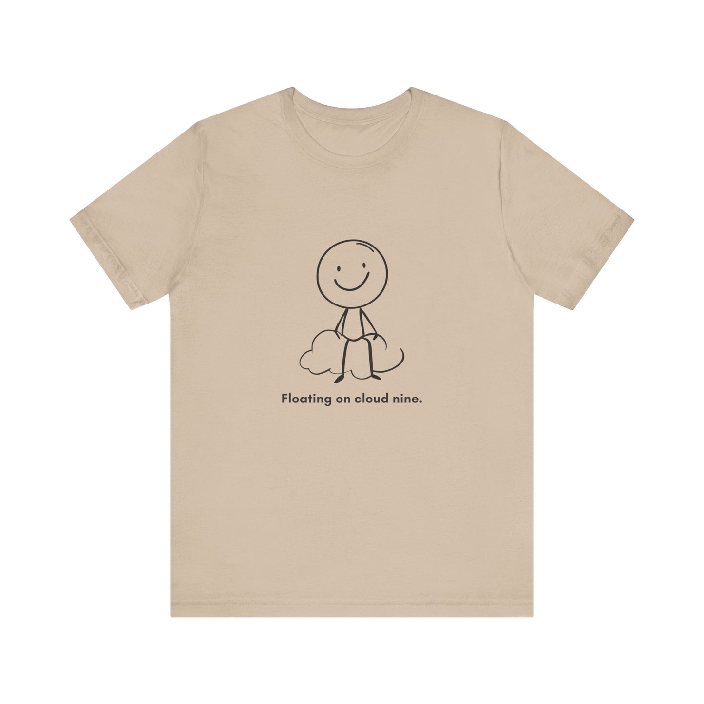 “Floating on cloud nine.” Unisex Graphic T-Shirt