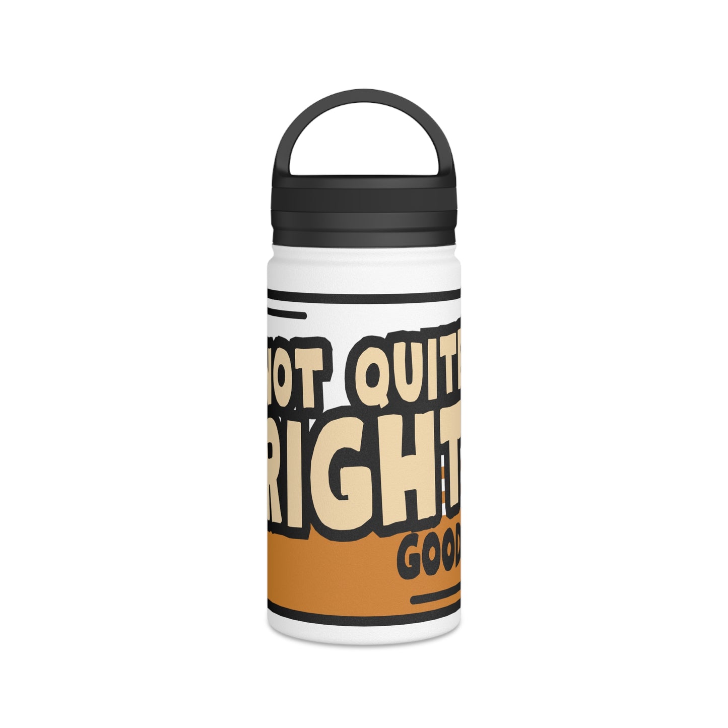 “Not Quite Right Goods” Water Bottle