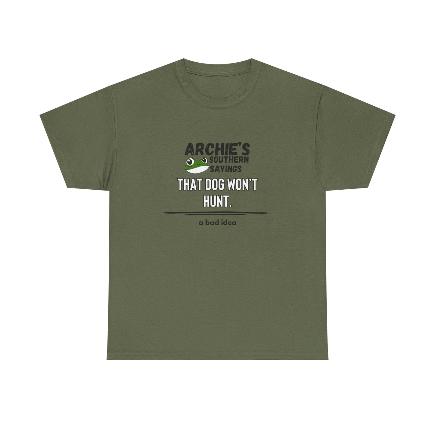“That dog won’t hunt." Archie Unisex Graphic T-Shirt