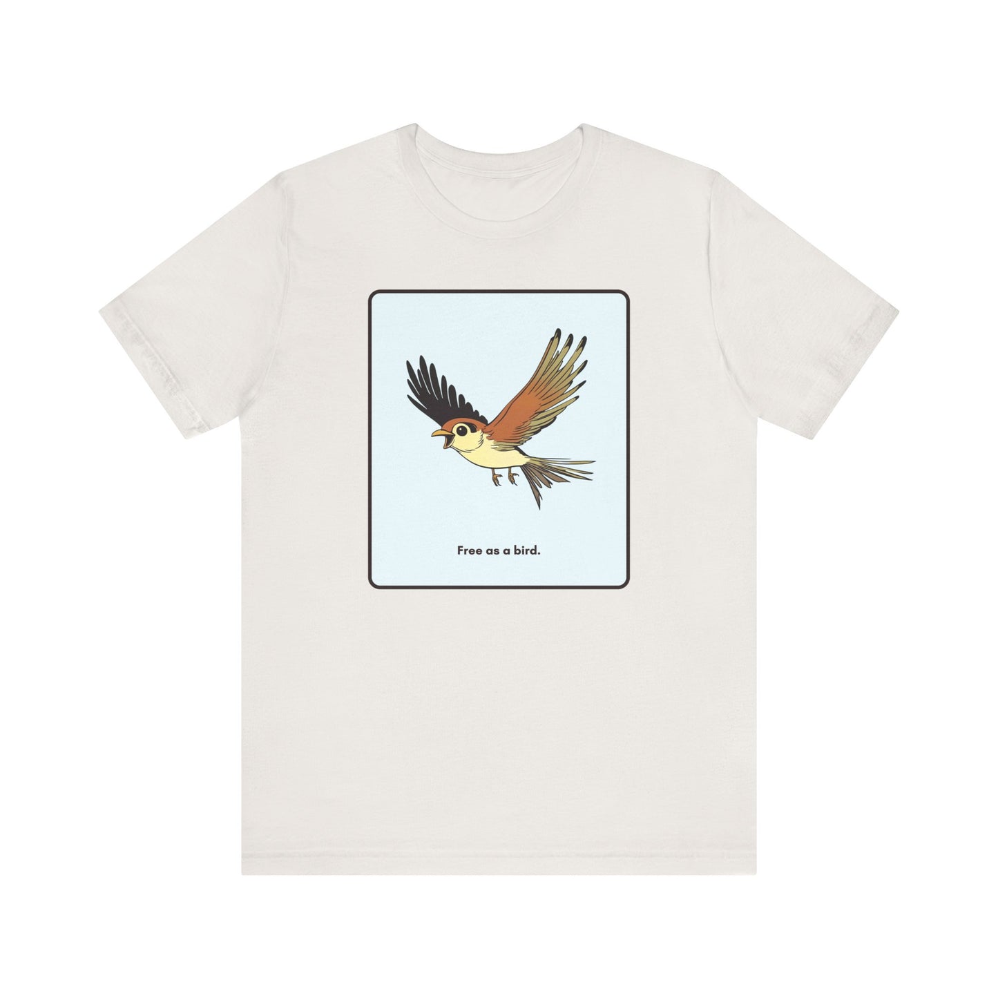 “Free as a bird.” Unisex Graphic T-Shirt