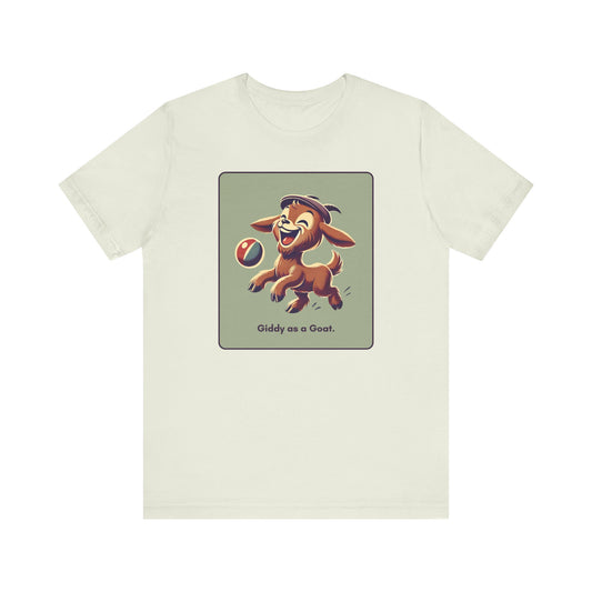 “Giddy as a goat” Unisex Short Sleeve T-Shirt