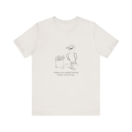 “Happier than a seagull eating stolen french fries.” Unisex Line Drawing Graphic T-Shirt