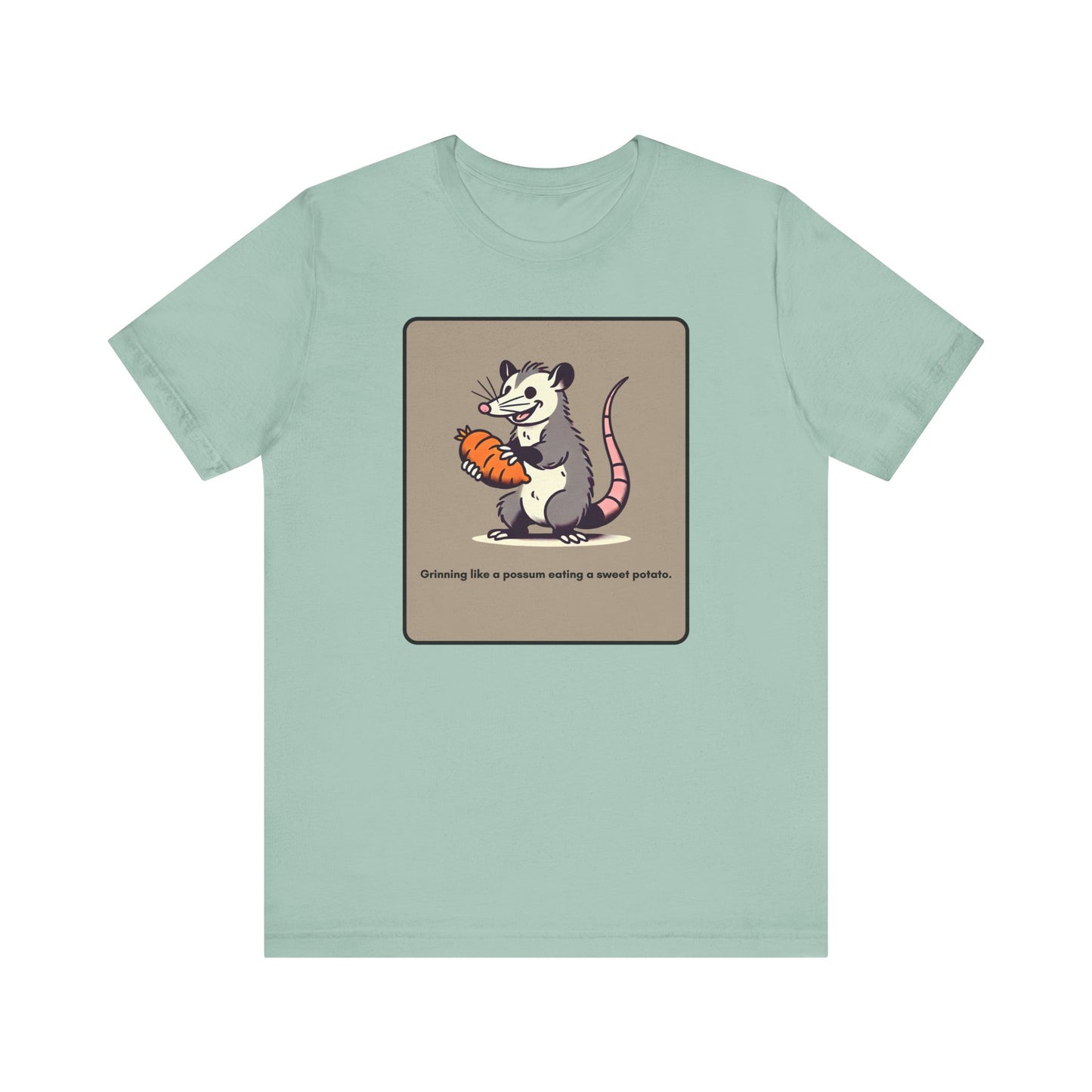 “Happier than a possum eating sweet potatoes” Unisex Short Sleeve Tee